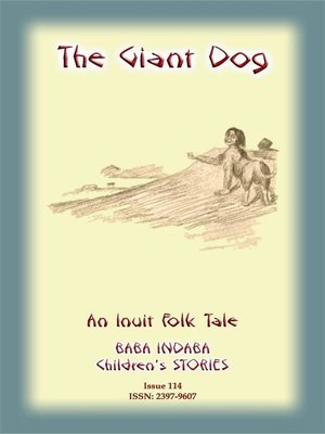 cover image of THE GIANT DOG--An Inuit (Eskimo) Children's Tale